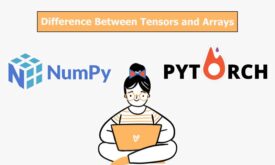 تفاوت تنسورهای PyTorch با آرایه های NumPy